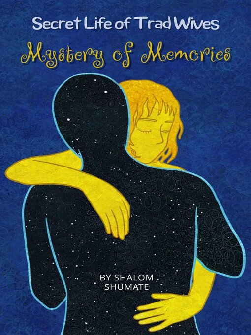 Title details for Mystery of Memories by Shalom Shumate - Available